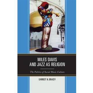 Miles Davis, and Jazz as Religion