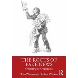 The Roots of Fake News