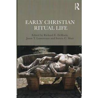 Early Christian Ritual Life