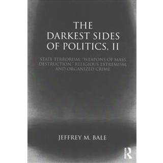 The Darkest Sides of Politics, II