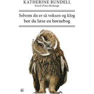 Selvom du er så voksen og klog bør du læse en børnebog