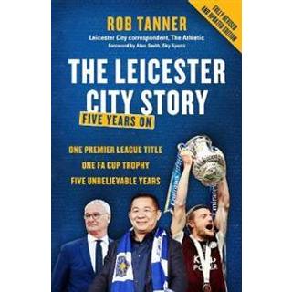 The Leicester City Story