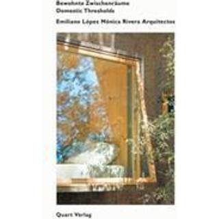 Emiliano Lopez Monica Rivera Arquitectos: Rwohnte Zwischenraume