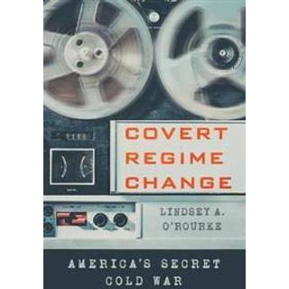 Covert Regime Change