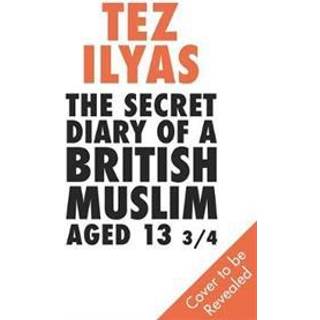 The Secret Diary of a British Muslim Aged 13 3/4