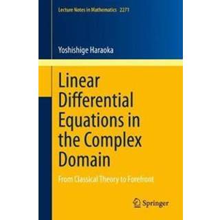 Linear Differential Equations in the Complex Domain