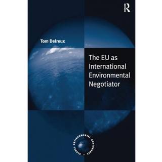 The EU as International Environmental Negotiator