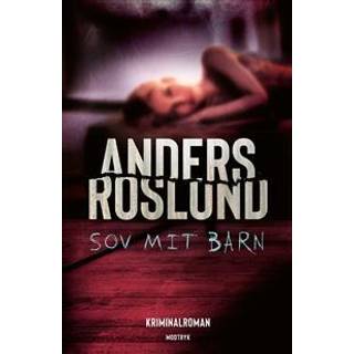 Anders Roslund - Sov mit barn