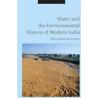 Water and the Environmental History of Modern India