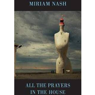 All the Prayers in the House