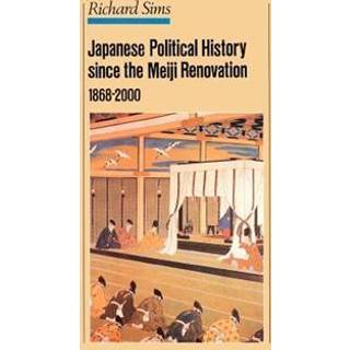 Japanese Political History Since the Meiji Restoration, 1868-2000