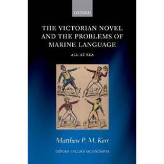 The Victorian Novel and the Problems of Marine Language