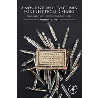 A New History of Vaccines for Infectious Diseases