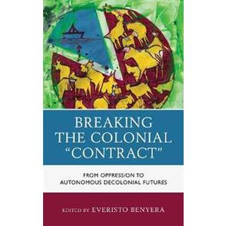 Breaking the Colonial "Contract"