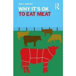 Why It's OK to Eat Meat