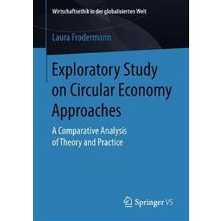 Exploratory Study on Circular Economy Approaches