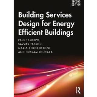 Building Services Design for Energy Efficient Buildings