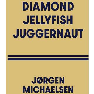DIAMOND JELLYFISH JUGGERNAUT