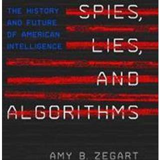 Spies, Lies, and Algorithms