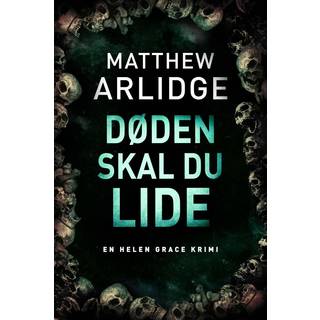 Døden skal du lide
