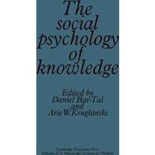The Social Psychology of Knowledge