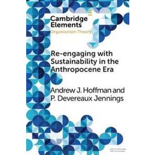 Re-engaging with Sustainability in the Anthropocene Era
