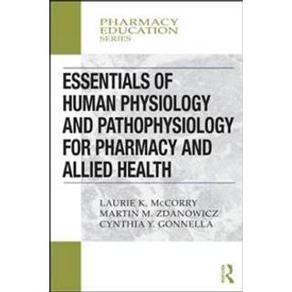 Essentials of Human Physiology and Pathophysiology for Pharmacy and Allied Health