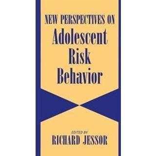 New Perspectives on Adolescent Risk Behavior