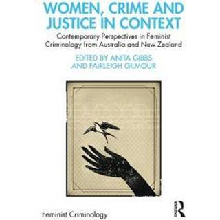 Women, Crime and Justice in Context