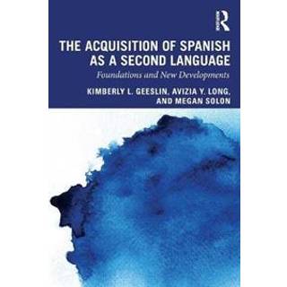 The Acquisition of Spanish as a Second Language