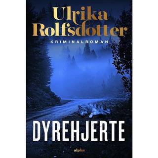 Ulrika Rolfsdotter - Dyrehjerte