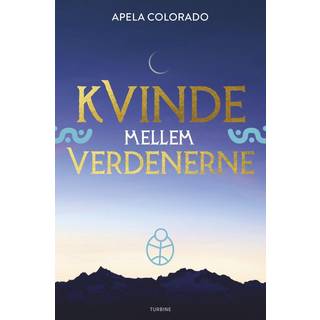 Apela Colorado - Kvinde mellem verdenerne