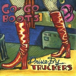 Drive by Truckers - Go-go Boots (Lpx2)