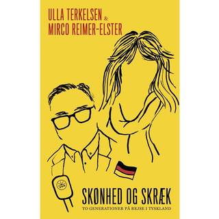 SKØNHED OG SKRÆK af Ulla Terkelsen & Mirco Reimer-Elster