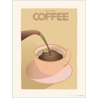 But First Coffee - Plakat 30x40 cm fra ViSSEVASSE