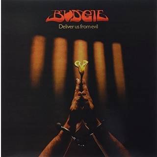 Budgie - Deliver Us From Evil