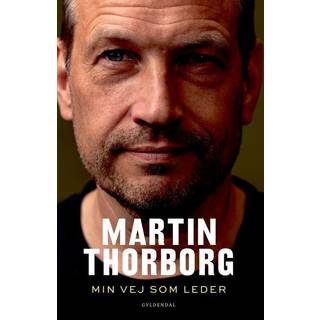 Martin Thorborg - Min vej som leder
