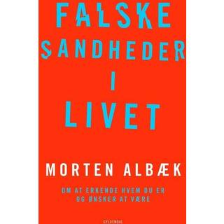 Falske sandheder i livet af Morten Albæk