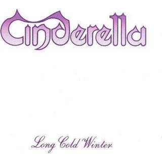 Cinderella - Long Cold Winter