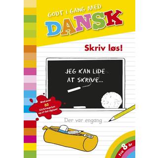 Godt i gang med dansk: Skriv løs!