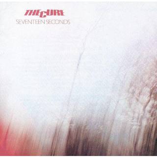 The Cure - Seventeen Seconds