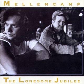John Mellencamp - Lonesome Jubilee