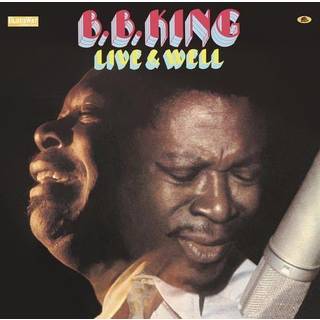 B.B. King - Live & Well (180g) (Reissue) (Gatefold Sleeve) (LP)