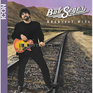 Bob Seger & The Silver Bullet Band - Greatest Hits