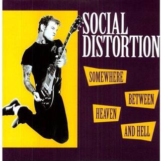 Social Distortion - Somewhere Between Heaven And Hell
