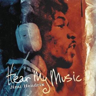 The Jimi Hendrix Experience - Hear My Music