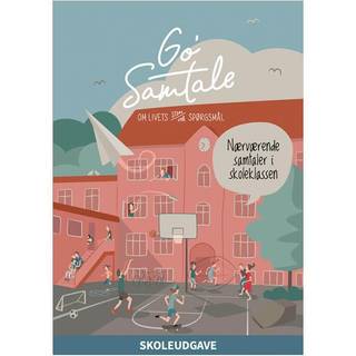 Go' Samtale Skoleudgave - For Skoler & Efterskoler - Fra 6 år.