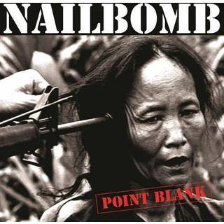 Nailbomb - Point Blank