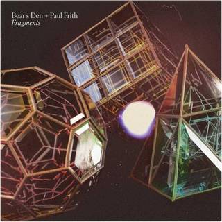 Bear’s Den + Paul Frith - Fragments