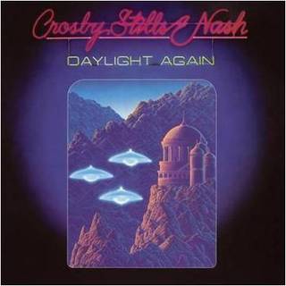 Crosby Stills & Nash - Daylight Again